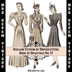Haslam Book of Draftings No. 17 1940 Vintage Sewing Pattern E-book with 32 Pattern Draftings