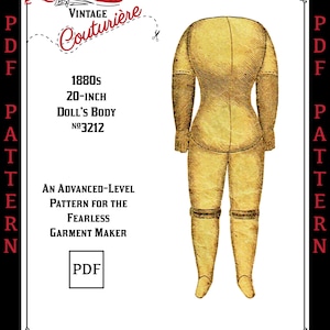 May include: Vintage PDF pattern for a 20-inch doll's body. The pattern, labeled "Mrs. Depew Vintage Couturière," features an illustration of a doll form. The text includes "1880s Doll's Body No. 3212" and "An Advanced-Level Pattern for the Fearless Garment Maker."