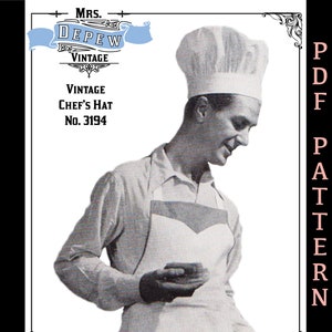 May include: Vintage sewing pattern for a chef's hat. The pattern is from Mrs. Deppew Vintage and is number 3194. The image shows a person wearing the hat and a white apron.