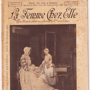 1905 Vintage French Magazine La Femme Chez Elle 1900s with Embroidery Pattern Fashion and Sewing
