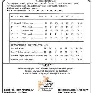 May include: A vintage sewing pattern chart with instructions for making a garment. The chart includes fabric and notion requirements, material required, corresponding body measurements, and waist sizes. The chart also includes the text "Fabric & Notion Requirements", "Material Required", "Corresponding Body Measurements", "Size and Waist", "Hip", "Finished length from natural waistline", "Width at lower edge, about", "Mrs. Depew Vintage", "Patterns - Books - Notions", "MrsDepew.com", "Facebook.com/MrsDepew", "Mrsdepew.com/blog", "Instagram.com/MrsDepew", "MrsDepew.com", "Patreon.com/Mrsdepew", and "&copy; 2020, 2023 Mrs. Depew Vintage LLC. All Rights Reserved."