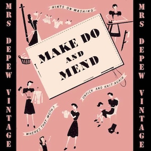 Vintage Sewing Booklet Rare Make Do And Mend 1940s Booklet Digital Copy PDF -INSTANT DOWNLOAD-