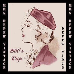 May include: A vintage illustration of a woman wearing a pink cap with a veil. The cap is labeled "1950's Cap" and "MRS DEPEW VINTAGE #1026".