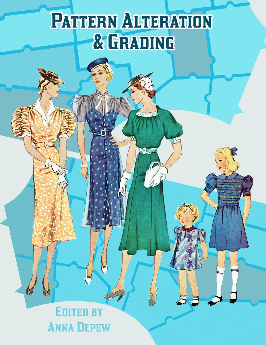 Pattern Grading and Alteration Edited by Anna Depew Vintage Sewing Booklet - Printed Book