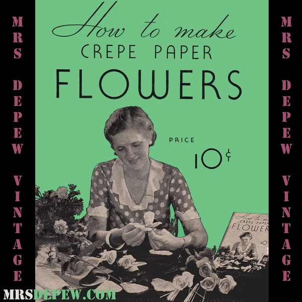 Vintage Craft Book How to Make Crepe Paper Flowers E-book How-to with 28 Different Flowers -INSTANT DOWNLOAD-