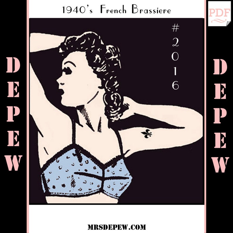 Vintage Sewing Pattern Ladies 1940's French Bra Multisize Depew 2016 INSTANT DONWLOAD image 1