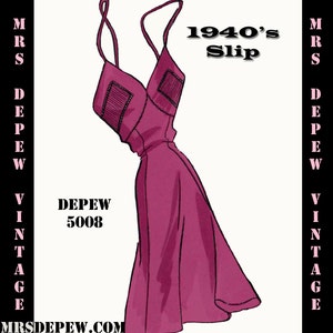 May include: A vintage 1940s slip pattern in a deep rose color. The slip features a V-neckline with decorative detailing and thin straps. The pattern is labeled "DEPEW 5008" and "1940's Slip."
