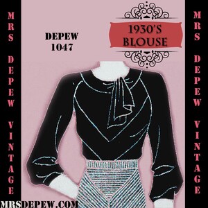 May include: A black 1930's blouse sewing pattern with a bow tie and long sleeves. The pattern is called "DEPEW 1047" and is from "MRS DEPEW VINTAGE".
