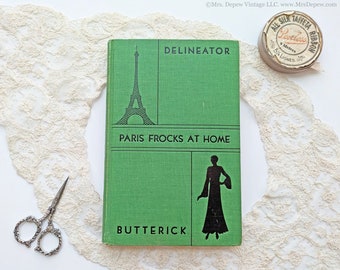 1930 Rare Paris Frocks at Home Butterick Delineator 1930 Dressmaking Masterpiece Book