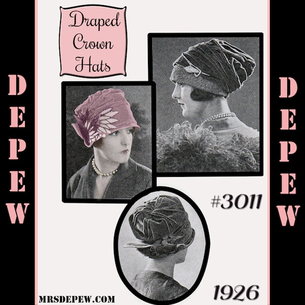 Vintage Sewing Pattern 1920's Draped Crown Hat in 3 Styles Depew 3011 -INSTANT DOWNLOAD-