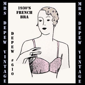 May include: A black and white illustration of a woman wearing a pink 1930's French bra. The illustration is labeled "1930's French Bra" and "Mrs. Depew Vintage #610".