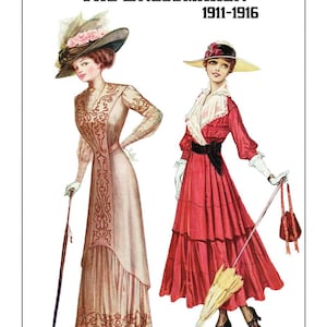 The Dressmaker 1910-1916 Reprint of the Masterpiece Comprehensive Edwardian to WWI Vintage Sewing Book