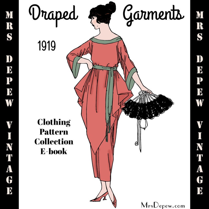 WW1, 1914-1919 Sewing Patterns     Vintage Sewing Pattern Collection 1919 Draped Garments E-book for Dresses Lingerie and Nightgowns -INSTANT DOWNLOAD-  AT vintagedancer.com