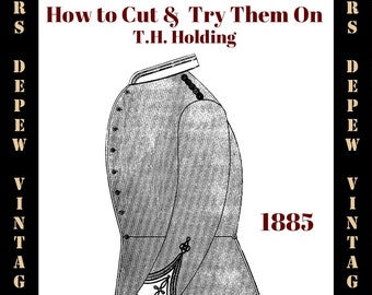 1880s Menswear Coats How to Cut & Try Them On Men's Tailoring Pattern Drafting E-Book - INSTANT DOWNLOAD