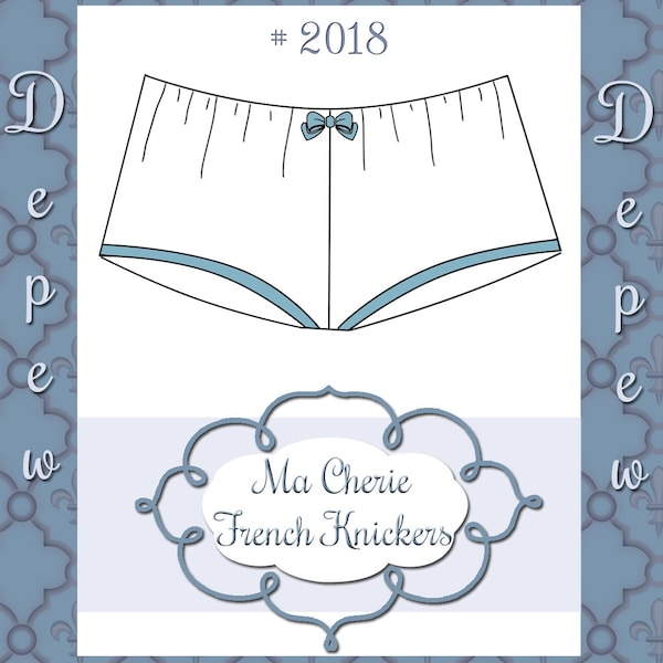 Lingerie Sewing Pattern Ladies' Ma Cherie French Knickers Depew 2018 Digital PDF Print at Home Pattern -INSTANT DOWNLOAD-