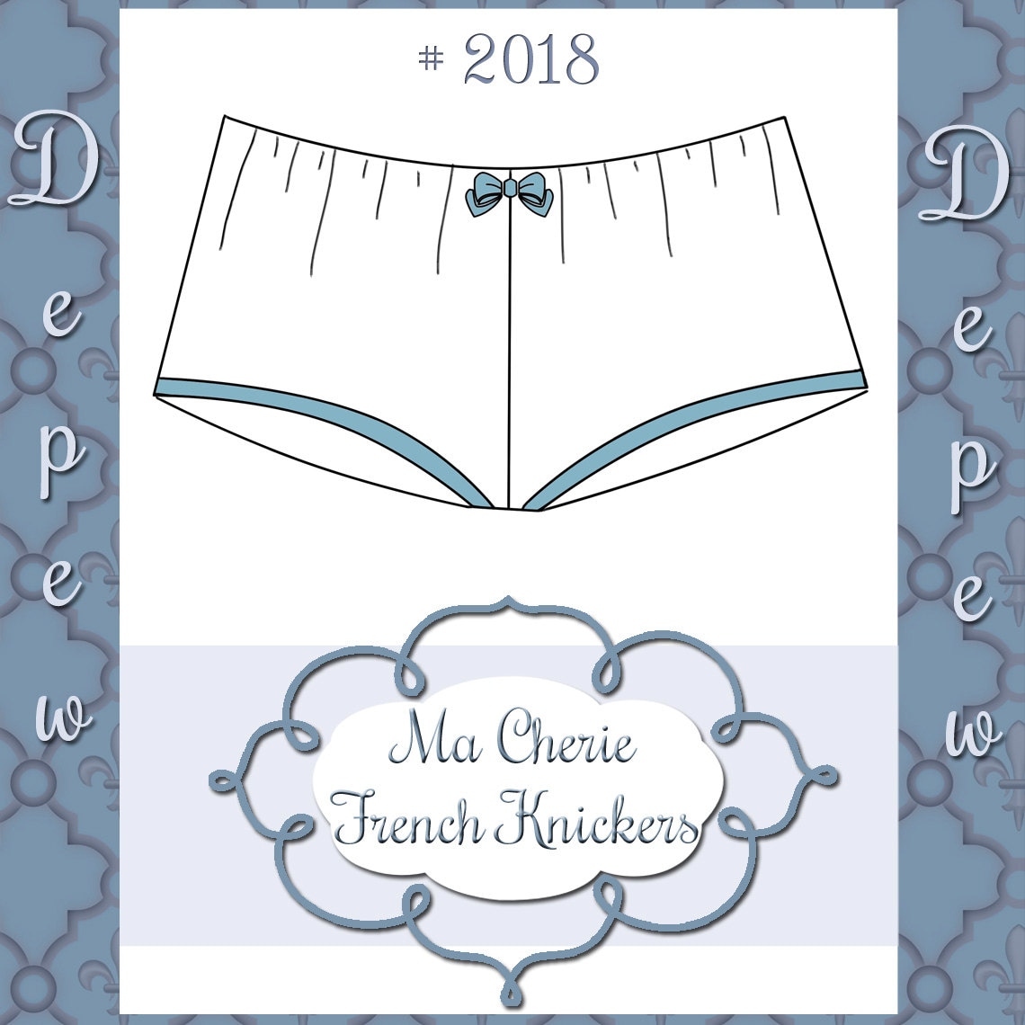 Lingerie Sewing Pattern Ladies' Ma Cherie French Knickers Depew