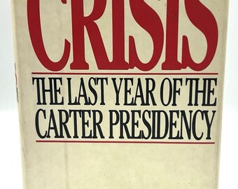 Crisi di Hamilton Jordan 1982 1a edizione Copertina rigida Presidenza di Jimmy Carter Ostaggi in Iran Libro di storia politica vintage Casa Bianca