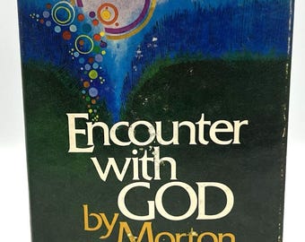 Encounter With God 1972 First Edition Hardcover Book Morton Kelsey 1st Ed Academic Theology Spirituality Psychology Human Experience Reality