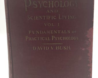 1923 Antique Book: Applied Psychology and Scientific Living Vol 1, David V Bush, 1st Ed, New Thought Law of Abundance, Vibration, Occult