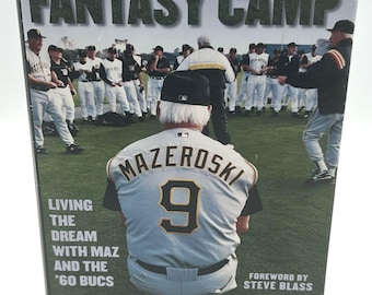 SIGNED Fantasy Camp by Jim O'Brien 1st Edition Hardcover Pittsburgh Pirates Bill Mazeroski 1960 World Series Baseball History Sports Book
