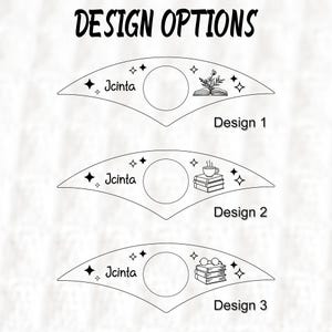 May include: Three white, triangular book page holders with different designs. Each features a circular cutout and the name "Jcinta". Design 1 has an open book and floral elements. Design 2 shows a coffee cup and books. Design 3 has books and glasses. The text "DESIGN OPTIONS" is at the top.