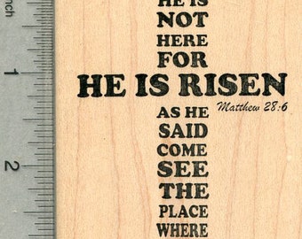 Matthew 28.6 Rubber Stamp, He is Risen, Christian Easter Series M37412 Wood Mounted