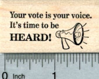 Voting Rubber Stamp, Your vote is your voice. E33722 Wood Mounted