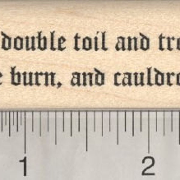 Double Toil and Trouble Rubber Stamp, Halloween Witch Saying, Shakespeare G29015 Wood Mounted