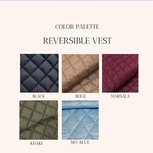 Puede incluir: Paleta de colores para un chaleco reversible, con muestras de tela acolchada en negro, beige, marsala, caqui y azul cielo. El texto "COLOR PALETTE" y "REVERSIBLE VEST" se muestran encima de las muestras de color.