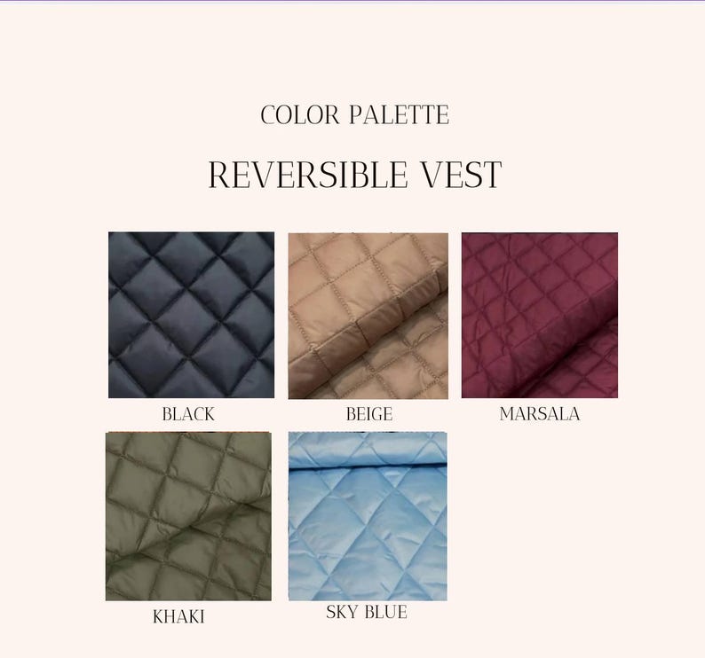 Puede incluir: Paleta de colores para un chaleco reversible, con muestras de tela acolchada en negro, beige, marsala, caqui y azul cielo. El texto "COLOR PALETTE" y "REVERSIBLE VEST" se muestran encima de las muestras de color.