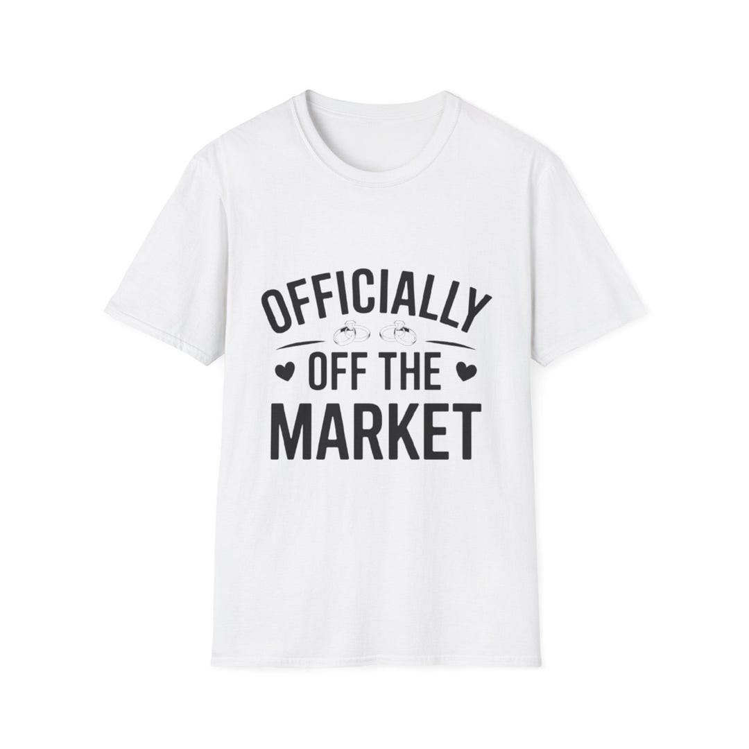 Officially off the Market Tshirt Engagement Announcement Tee Etsy