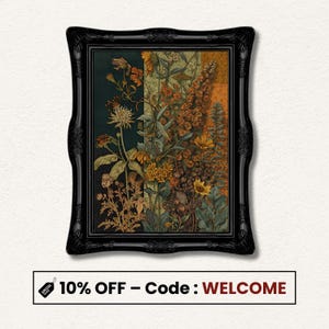 Peut inclure: Une impression florale encadrée dans un cadre noir orné. L'œuvre présente un collage d'illustrations botaniques dans des tons de vert, d'orange et de jaune. Le texte en bas indique "10% OFF - Code: WELCOME".