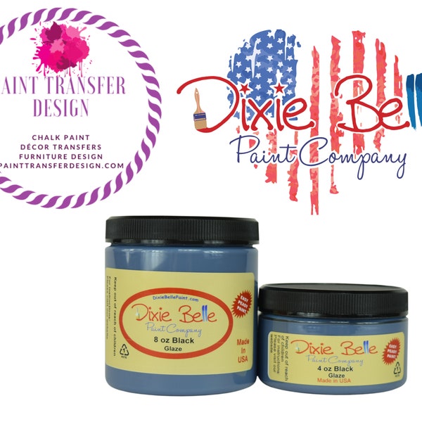 Glaze - Dixie Belle Paint Company - Dixie Belle Chalk Paint - Fast Shipping -  9 Finishes - 4 Sizes