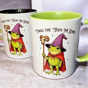 Twas the Tism my lord wizard frog mug, whimsical frog mug, funny frog gifts
