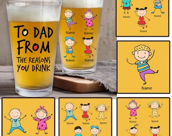 Custom Dad And Kids Beer Glass, To Dad From The Reasons You Drink, Personalized 16oz Pint Beer Glass,  Fathers Day Gifts For New Dad,Stepdad