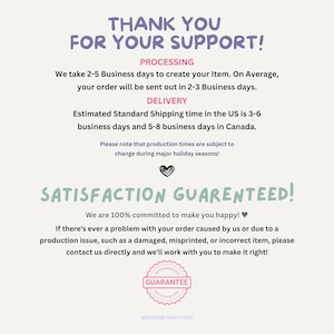 May include: A white informational graphic with purple text reading THANK YOU FOR YOUR SUPPORT, followed by processing and delivery details. It includes a small heart icon, green text reading SATISFACTION GUARENTEED, and a pink circular guarantee seal.