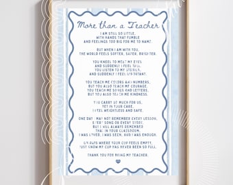 Custom pre school Teacher Poem Print: MORE THAN A TEACHER, Encouraging emotional sentimental quotes for teacher appreciation from students