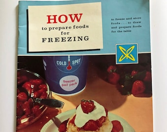 Vintage How to Prepare Foods for Freezing - Sears, Roebuck and Co