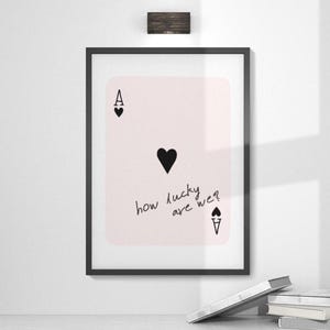 How Lucky Are We Wall Art Print, Ace of Hearts Wall Art, Aesthetic Playing Card Poster, Preppy Y2K Room Decor, Minimalist Digital Download