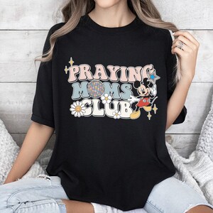 Comfort Colors Vintage Praying Moms Club Shirt, Disney Mother Shirts, Mothers Day Shirt, Gift For Mom, Christian Mom Shirt, Prayer Shirt