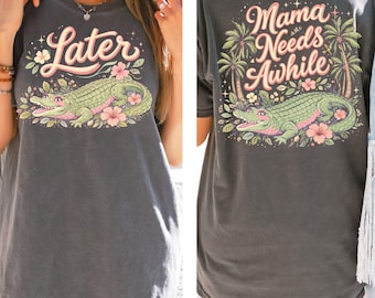 Later Gator Png, Mom Png, Muttertag Sublimation, Krokodil, Trending PNG, Alligator Tee, Schlagwort, Überreizte Mama, Girly, Boutique