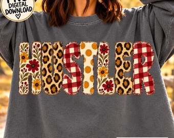 HUSTLER PNG Trendy Fall Patchwork Design Leopard Floral Plaid Sublimation Dtf Popular Now Png Christmas Gift Entrepreneur Png Lady Boss Tee