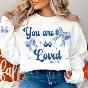 Coquette Bow You Are So Loved PNG, Christian Valentine Dtf, Jesus Valentine, Bible Verse John 3:16 Sublimation Design, Christian Coquette