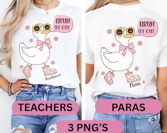 Teacher Para Matching Png Bundle, 3 Funny Goose Last Day of School Designs, Teacher Gift, Paraprofessional Tee, Retro Teacher Front Back Png