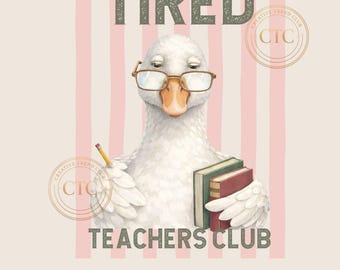 Müde Lehrer Club Png, lustiges Lehrer Wertschätzung Geschenk, Lehrer Gans Schule Shirt, Montag, alltägliche Sublimation, trendiges Streifen Design
