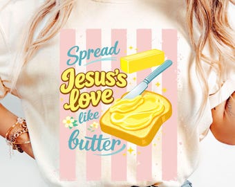 Life Is Butter With Jesus PNG, 2 Christian Shirt Designs, Butter PNG, Stripes Png, Trending PNG, Viral Png, Love Like Jesus, Sublimation Dtf