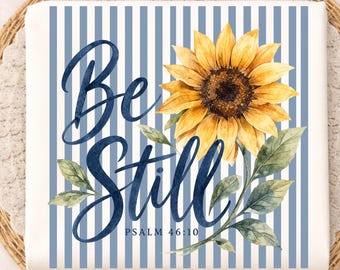Be Still PNG, diseño de camiseta Salmo 46:10, descarga digital de sublimación de versículo bíblico cristiano preppy, amante de los girasoles, fe, PNG inspirador