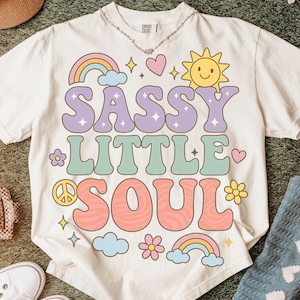 Little Girl PNG Design, Sassy Little Soul Retro Shirt PNG, Cute Pastel Rainbow Sublimation, Groovy Kids T-Shirt Graphic, School Shirt Png
