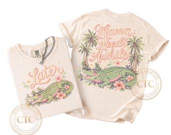 Later Gator Png, Mom Trendy PNG, Urlaub, Krokodil, Schlagwort Sublimation, Alligator, Reizvolle Mama, Boutique, Muttertagsgeschenk