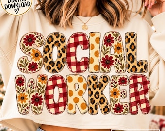 SOCIAL WORKER PNG Trendy Fall Patchwork Design Leopard Floral Plaid Sublimation Dtf Popular Now Png Christmas Gift Teacher Appreciation Gift